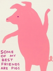 Some of my best friends are pigs Print by David Shrigley